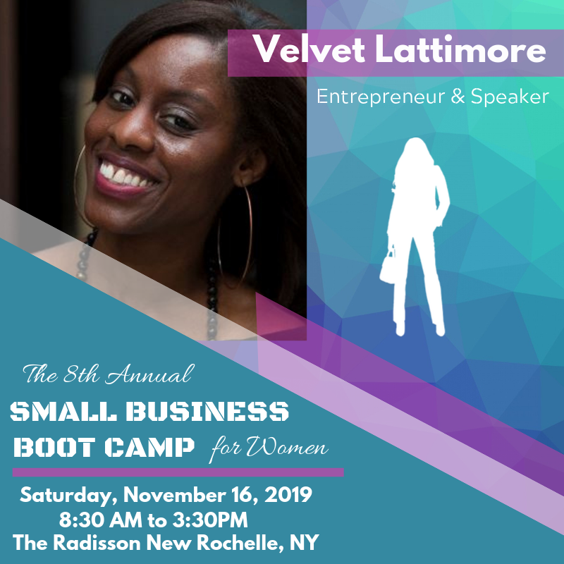 Join Velvet Lattimore at the Small Business Boot Camp for Women !